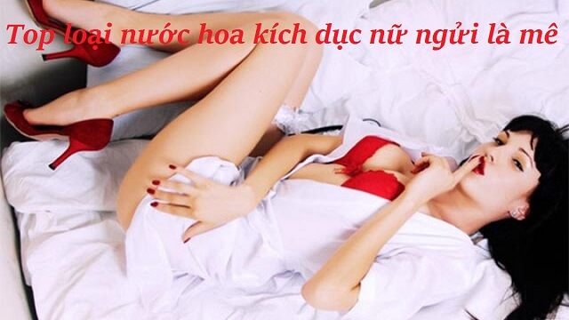 nước hoa kích dục nữ