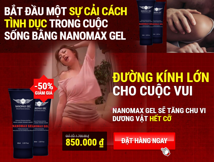 nanomax gel tăng kích thước dương vật