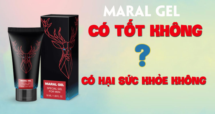 maral gel có tốt không